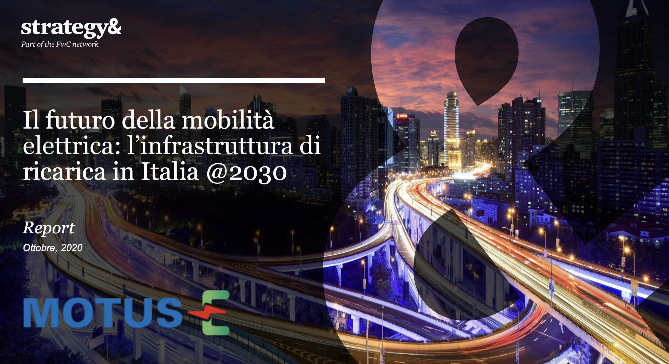 Il futuro della mobilità elettrica: l’infrastruttura di ricarica in Italia @2030 – Edizione 2020