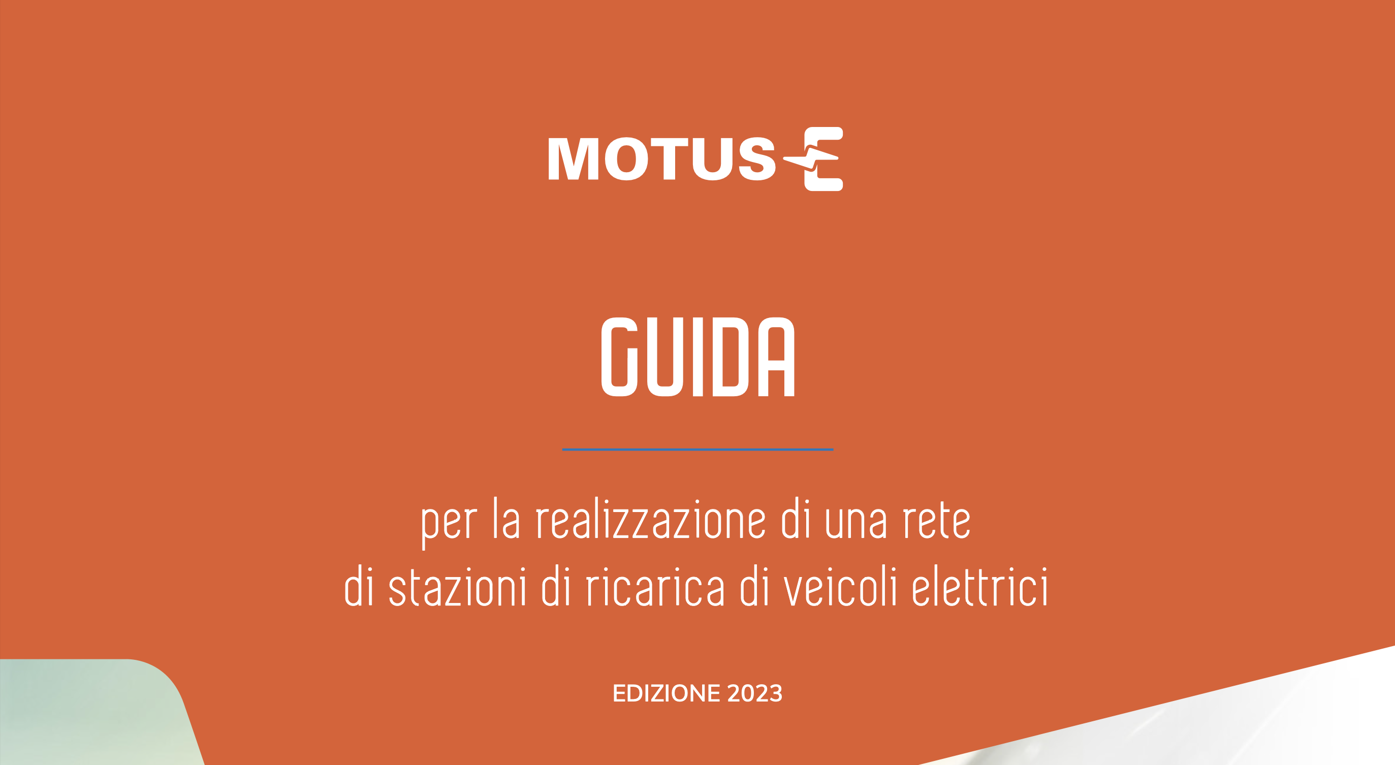 guida_realizzazione_rete_stazioni_ricarica_2023 Guida per la realizzazione di una rete di stazioni di ricarica ad uso pubblico